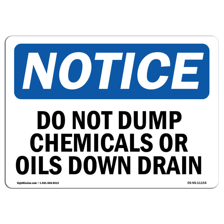 SignMission Notice Do Not Dump Chemicals Or Oils Down Drain Sign Wayfair